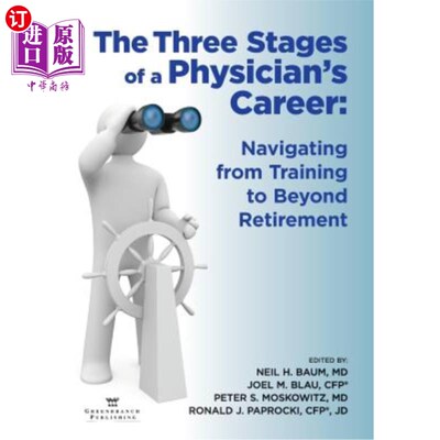 海外直订医药图书The Three Stages of a Physician's Career: Navigating from Training to Beyond Ret 医师职业生涯的三个