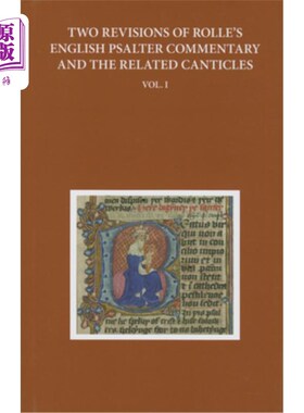 海外直订Two Revisions of Rolle's English Psalter Commentary and the Related Canticles, V 罗尔英文诗篇评注及相关诗篇