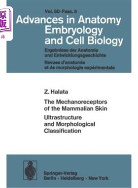 海外直订医药图书The Mechanoreceptors of the Mammalian Skin Ultrastructure and Morphological Clas 哺乳动物皮肤超微结