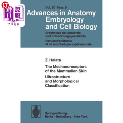 海外直订医药图书The Mechanoreceptors of the Mammalian Skin Ultrastructure and Morphological Clas 哺乳动物皮肤超微结