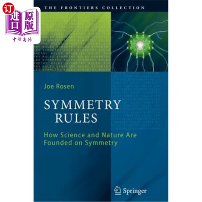 海外直订Symmetry Rules: How Science and Nature Are Founded on Symmetry 对称规则：科学和自然如何建立在对称的基础上
