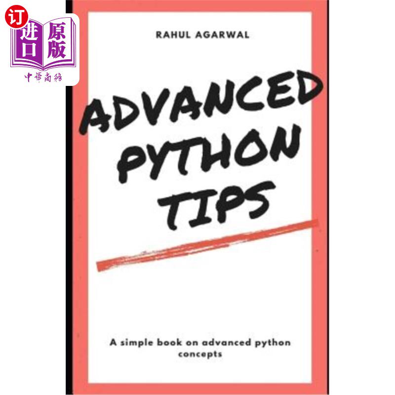 海外直订Advanced Python Tips: Advanced Python explained Simply 高级Python技巧：高级Python简单介绍