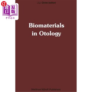 海外直订医药图书Biomaterials in Otology: Proceedings of the First International Symposium 'Bioma 耳科生物材料:第一