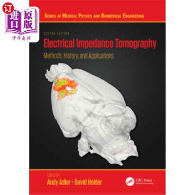 海外直订Electrical Impedance Tomography: Methods, History and Applications 电阻抗断层成像:方法、历史和应用
