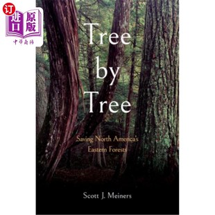 拯救北美东部森林 Tree 一棵树接一棵树 Forests Eastern America North Saving 海外直订Tree