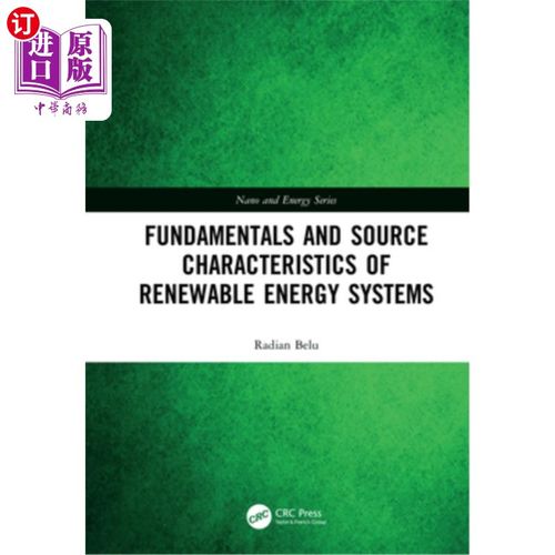 海外直订Fundamentals and Source Characteristics of Renewable Energy Systems 可再生能源系统的基本原理和来源特征