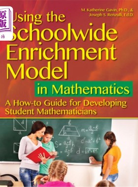 海外直订Using the Schoolwide Enrichment Model in Mathematics: A How-To Guide for Develop 在数学中使用全校浓缩模式: