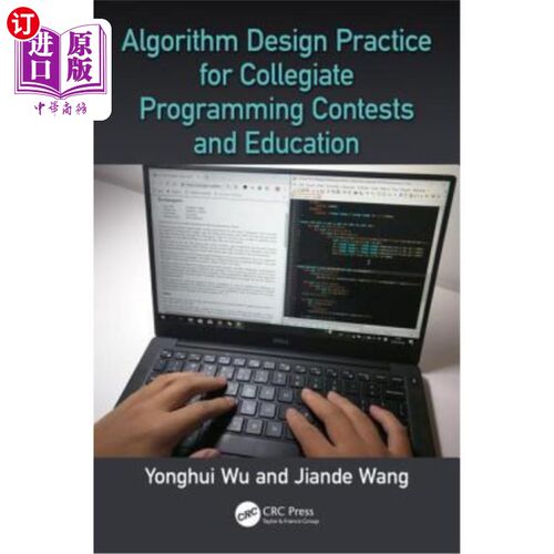 海外直订Algorithm Design Practice for Collegiate Programming Contests and Education 大学编程竞赛算法设计实践与教育