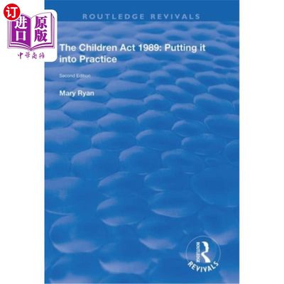 海外直订The Children ACT 1989: Putting It Into Practice 儿童法案1989:付诸实践