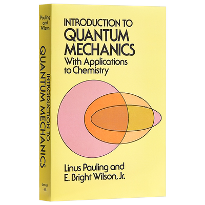 现货 Introduction to Quantum Mechanics 英文原版 量子力学及其在化学中的应用 Linus Pauling E Bright Wilson【中商原版】