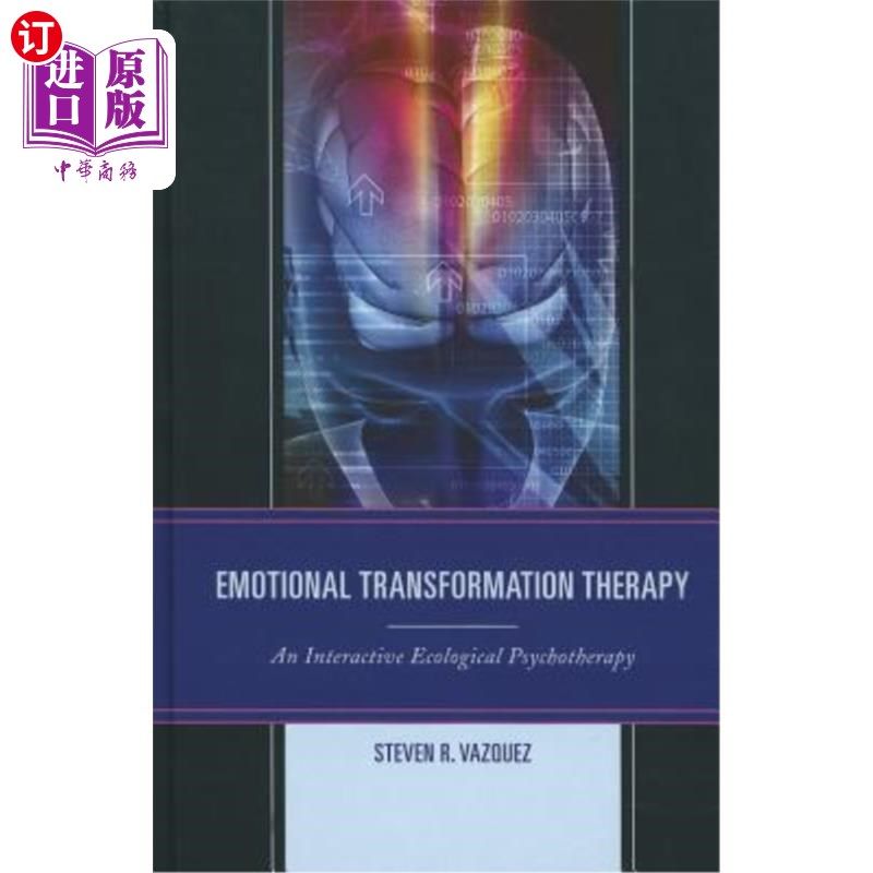 海外直订医药图书Emotional Transformation Therapy: An Interactive Ecological Psychotherapy 情绪转化疗法：一种互动的