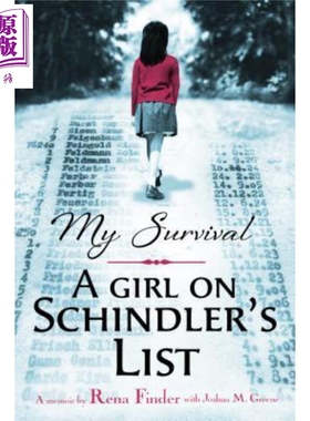 我的生存 迅达名单上的一个女孩 My Survival A Girl on Schindlers List 英文原版 Joshua M. Greene Rena Finder【中商原版