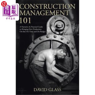 施工管理101：使新产品按时 Practical Bringing Guide Produ Management 101 海外直订Construction Narrative New