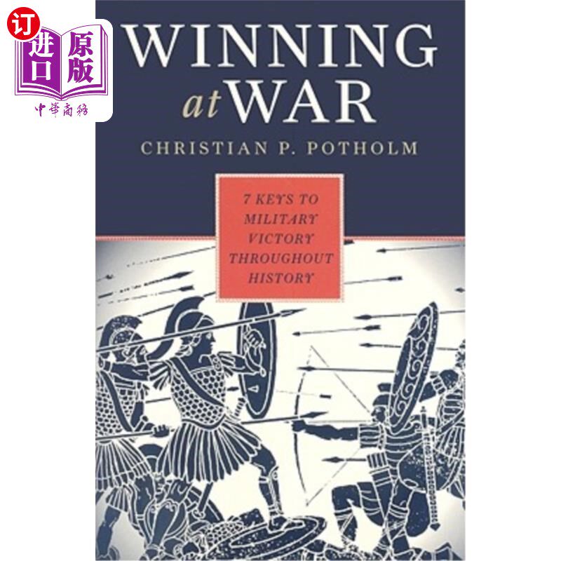 海外直订Winning at War: Seven Keys to Military Victory throughout History 战争的胜利:历史上军事胜利的七个关键