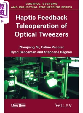 现货 光镊的触觉反馈遥操作 Haptic Feedback Teleoperation of Optical Tweezers 英文原版 Zhenjiang Ni 中商原版