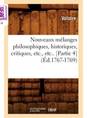 海外直订法语 Nouveaux Mélanges Philosophiques, Historiques, Critiques, Etc., Etc.. [Partie 4] 新的哲学、历史、批评