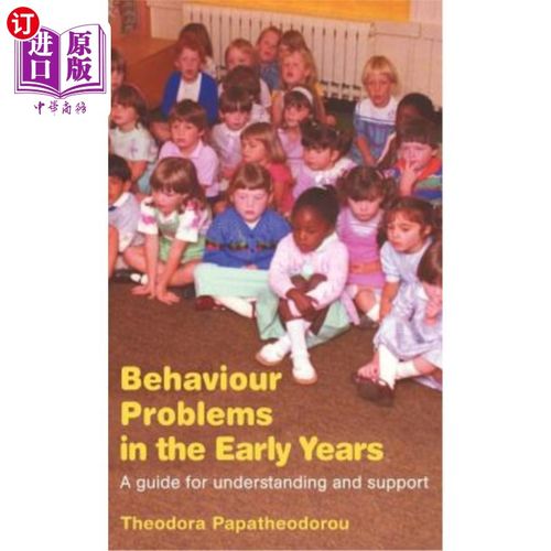 海外直订Behaviour Problems in the Early Years: A Guide for Understanding and Support 早期行为问题：理解和支持指南