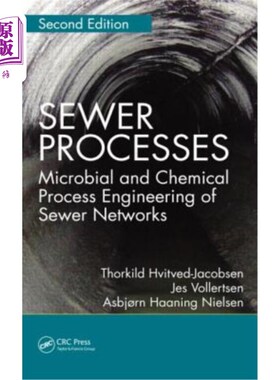 海外直订Sewer Processes: Microbial and Chemical Process Engineering of Sewer Networks, S 下水道过程:下水道的微