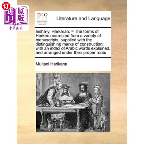 海外直订Insha-Yi Harkaran. = the Forms of Herkern Corrected from a Variety of Manuscript Insha-Yi H