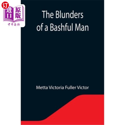海外直订The Blunders of a Bashful Man 一个害羞的人的错误