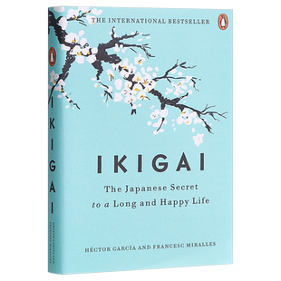 Ikigai: The Japanese Secret to a Long and Happy Life 英文原版 生活的意义：日本人幸福生活的秘密【中商原版】