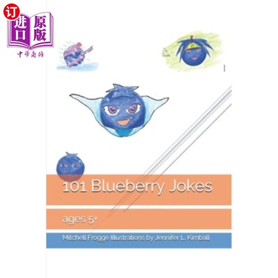 海外直订101 Blueberry Jokes: ages 5+ 101个蓝莓笑话：5岁+