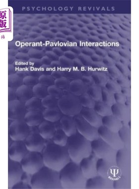 海外直订Operant-Pavlovian Interactions Operant-Pavlovian交互