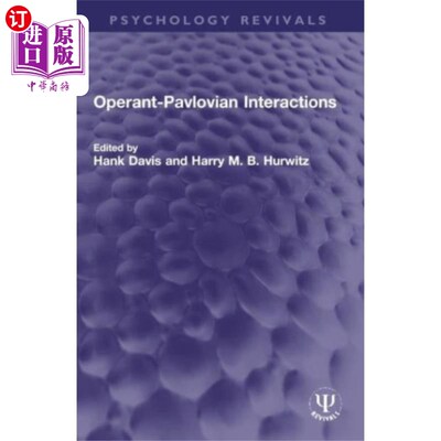 海外直订Operant-Pavlovian Interactions Operant-Pavlovian交互