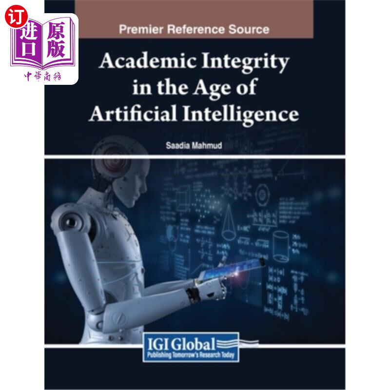 海外直订Academic Integrity in the Age of Artificial Intelligence 人工智能时代的学术诚信