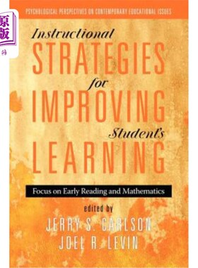 海外直订Instructional Strategies for Improving Students' Learning: Focus on Early Readin 提高学生学习的教学策略:以