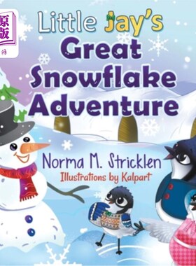 海外直订Little Jay's Great Snowflake Adventure 小杰伊的雪花大冒险