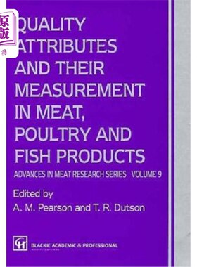 海外直订Quality Attributes and Their Measurement in Meat, Poultry and Fish Products: Adv 肉类、家禽和鱼类产品的质量