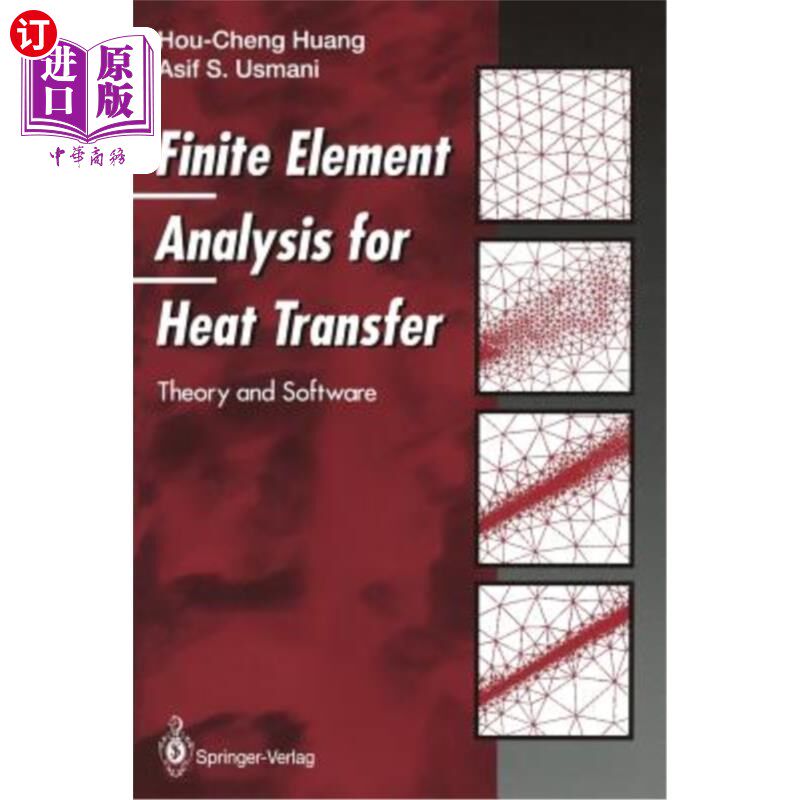海外直订Finite Element Analysis for Heat Transfer: Theory and Software 传热有限元分析：理论与软件
