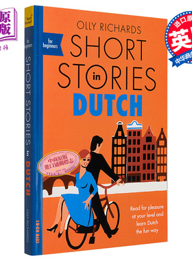 适合初学者的荷兰语短篇小说 Short Stories in Dutch for Beginners 英文原版 Olly Richards 小语种学习 双语版【中商原版?