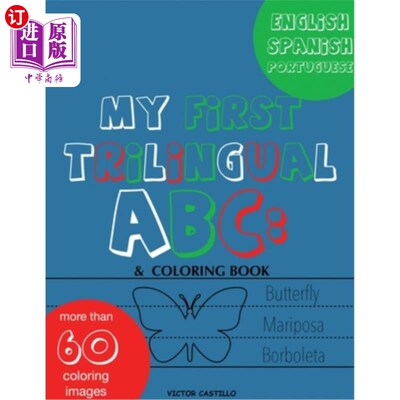 海外直订My First Trilingual ABC: Learning the Alphabet (With Portuguese) Tracing, Drawin 我的第一个三语ABC::学习字