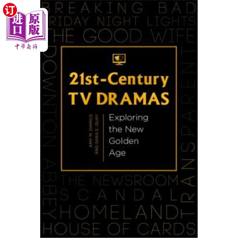 海外直订21st-Century TV Dramas: Exploring the New Golden Age 21世纪电视剧:探索新的黄金时代