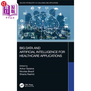 Artificial Intelligence for 海外直订医药图书Big 医疗保健应用 and Healthc... 大数据和人工智能 Data