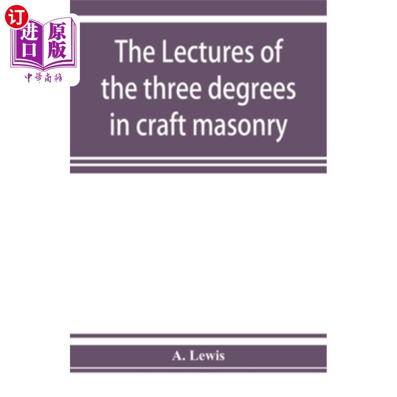 【中商海外直订】the lectures of the three degrees in craft