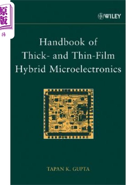 现货 厚薄膜混合微电子学手册 Handbook Of Thick 英文原版 Tapan Gupta 中商原版