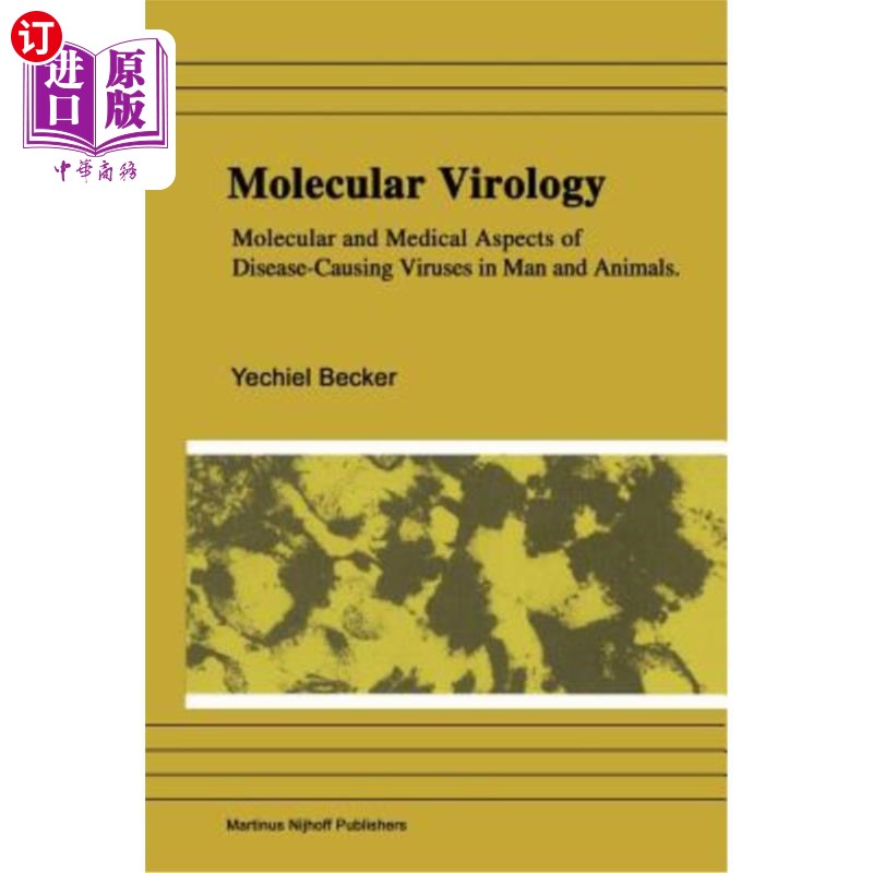 海外直订医药图书Molecular Virology: Molecular and Medical Aspects of Disease-Causing Viruses of  分子病毒学：人类和