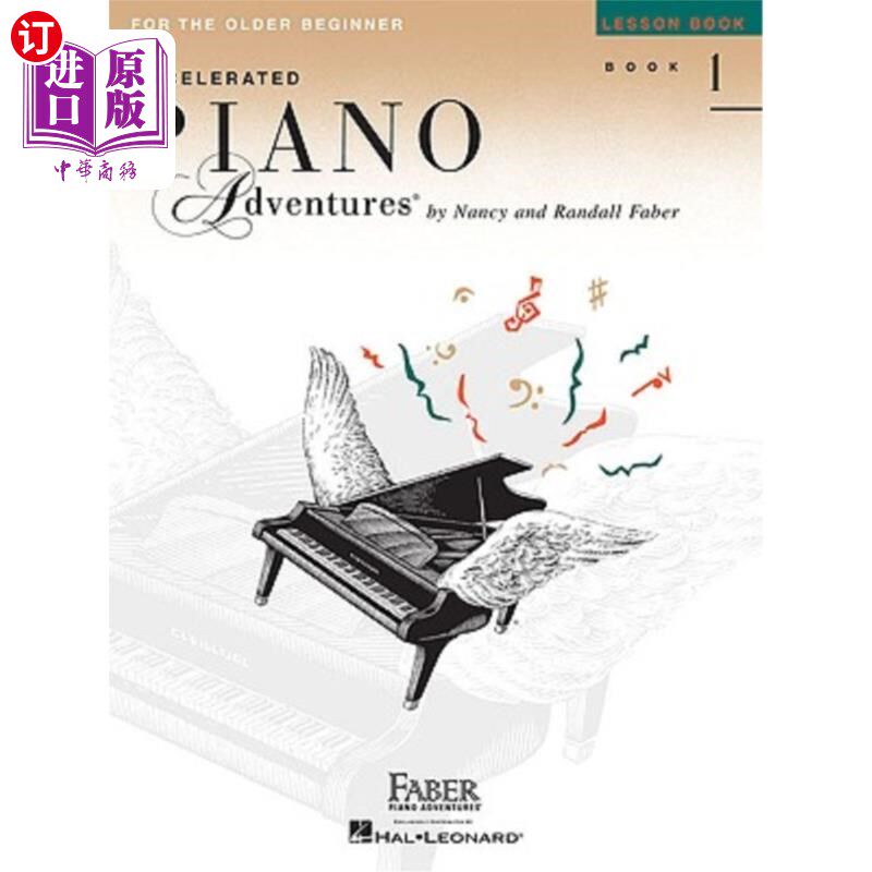 海外直订Accelerated Piano Adventures, Book 1, Lesson Book: For the Older Beginner 钢琴冒险，第一册，课程书:为年
