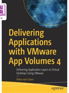 海外直订Delivering Applications with Vmware App Volumes 4: Delivering Application Layers 使用Vmware发放