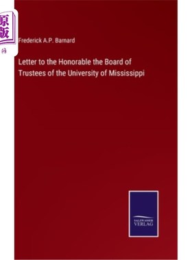 海外直订Letter to the Honorable the Board of Trustees of the University of Mississippi 致密西西比大学董事会的信