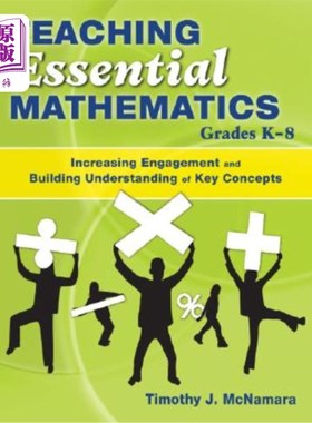 海外直订Teaching Essential Mathematics, Grades K-8: Increasing Engagement and Building U 教授基础数学，K-8年级：增