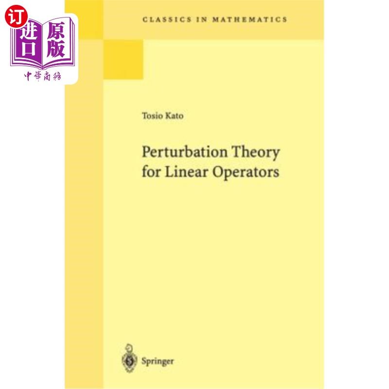 海外直订Perturbation Theory for Linear Operators 线性算子的摄动理论