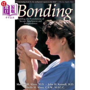 Secure Building Foundations 结合：建立安全依恋和独立 基础 and 海外直订Bonding Attachment the Independence