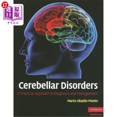海外直订医药图书Cerebellar Disorders: A Practical Approach to Diagnosis and Management 小脑疾病：诊断和治疗的实用方法
