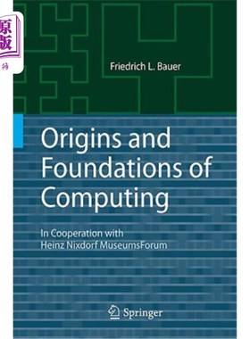 海外直订Origins and Foundations of Computing: In Cooperation with Heinz Nixdorf MuseumsF 计算的起源和基础：与
