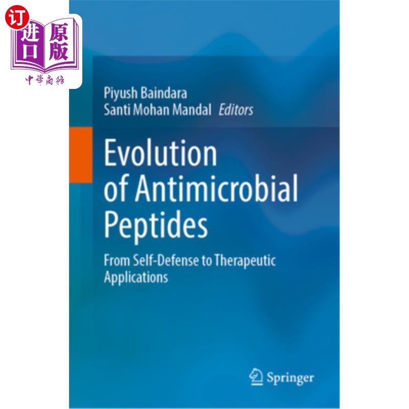 海外直订医药图书Evolution of Antimicrobial Peptides: From Self-Defense to Therapeutic Applicatio 抗菌肽的进化：从自