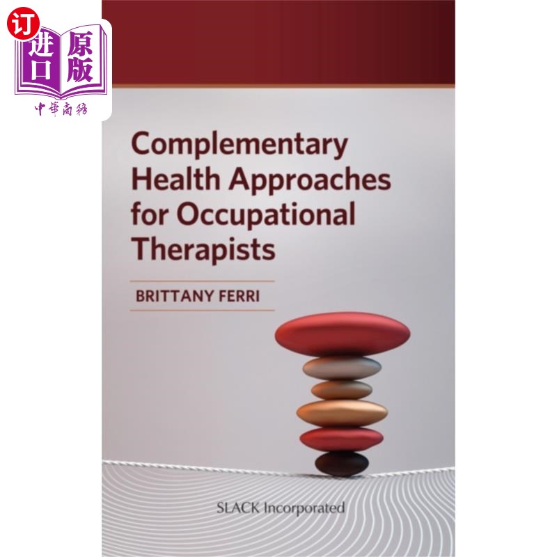 海外直订医药图书Complementary Health Approaches for Occupational... 职业治疗师的补充健康方法